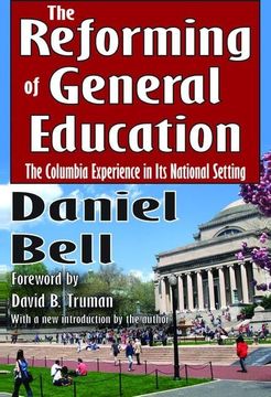 portada The Reforming of General Education: The Columbia Experience in Its National Setting (in English)
