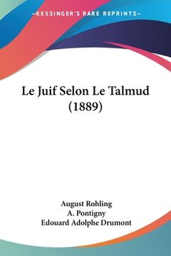 portada Le Juif Selon Le Talmud (1889) (in French)