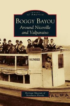 portada Boggy Bayou: Around Niceville and Valparaiso (in English)