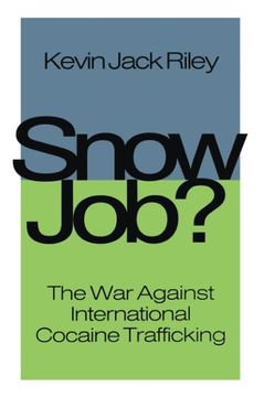 portada Snow Job: The War Against International Cocaine Trafficking
