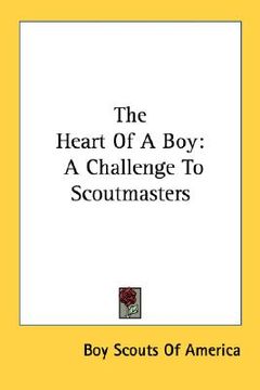portada the heart of a boy: a challenge to scoutmasters