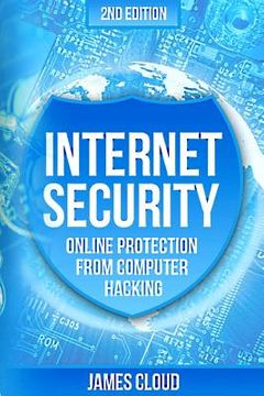 portada Internet Security: Online Protection From Computer Hacking (en Inglés)