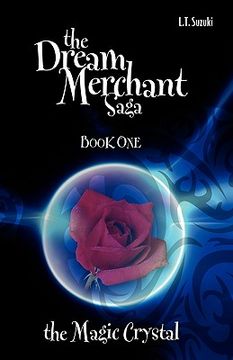 portada the dream merchant saga: book one, the magic crystal (en Inglés)