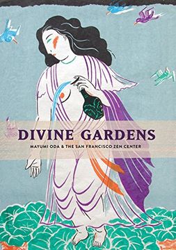 portada Divine Gardens: Mayumi Oda and the San Francisco Zen Center (en Inglés)