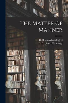 portada The Matter of Manner (en Inglés)