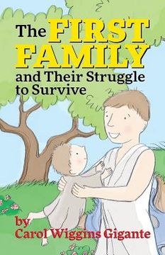 portada The First Family and Their Struggle to Survive (in English)