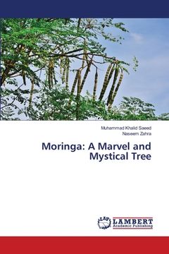portada Moringa: A Marvel and Mystical Tree (in English)