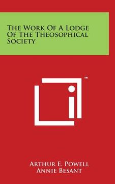 portada The Work of a Lodge of the Theosophical Society (in English)