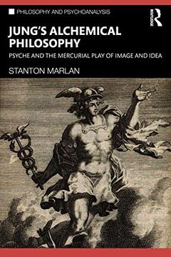 portada Jung’S Alchemical Philosophy: Psyche and the Mercurial Play of Image and Idea (Philosophy and Psychoanalysis) (in English)