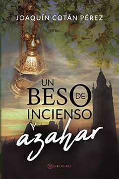 portada Un Beso de Incienso y Azahar