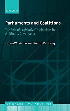 portada Parliaments and Coalitions: The Role of Legislative Institutions in Multiparty Governance (Comparative Politics) (in English)