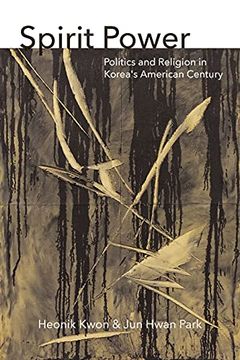 portada Spirit Power: Politics and Religion in Korea'S American Century (Thinking From Elsewhere) (en Inglés)