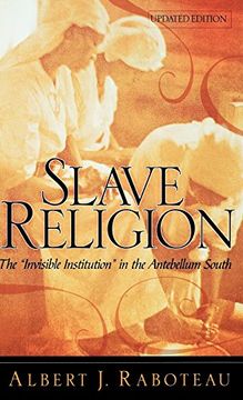 portada Slave Religion: The "Invisible Institution" in the Antebellum South (en Inglés)