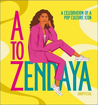portada A to Zendaya: A Celebration of a pop Culture Icon (in English)