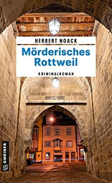 portada Mörderisches Rottweil: Kommissar Zellers Zweiter Fall (Kriminalromane im Gmeiner-Verlag) (en Alemán)