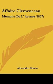 portada affaire clemenceau: memoire de l' accuse (1867) (en Inglés)