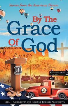 portada By the Grace of God: Stories from the American Dream (en Inglés)