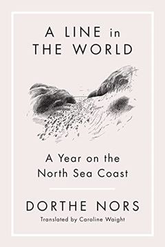 portada A Line in the World: A Year on the North sea Coast (en Inglés)