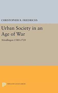 portada Urban Society in an Age of War: Nördlingen 1580-1720 (Princeton Legacy Library)