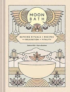 portada Moon Bath: Bathing Rituals and Recipes for Relaxation and Vitality (in English)
