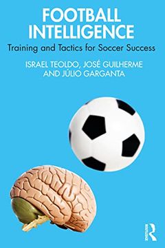 portada Football Intelligence: Training and Tactics for Soccer Success (en Inglés)