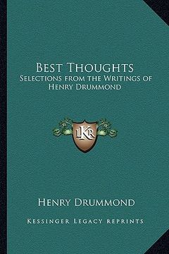 portada best thoughts: selections from the writings of henry drummond (en Inglés)