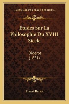 portada Etudes Sur La Philosophie Du XVIII Siecle: Diderot (1851)
