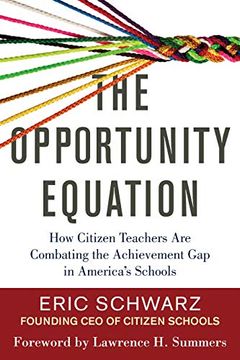portada The Opportunity Equation: How Citizen Teachers are Combating the Achievement gap in America's Schools (en Inglés)
