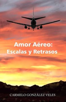 portada Amor Aéreo: Escalas y Retrasos