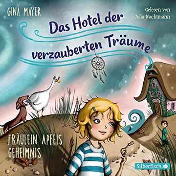portada Fräulein Apfels Geheimnis: 2 cds (Das Hotel der Verzauberten Träume, Band 1) (en Alemán)