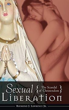 portada Sexual Liberation: The Scandal of Christendom (Psychology, Religion & Spirituality) 
