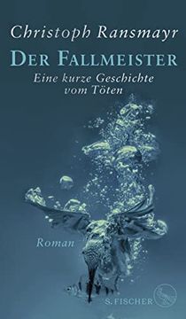 portada Der Fallmeister: Eine Kurze Geschichte vom Töten (en Alemán)