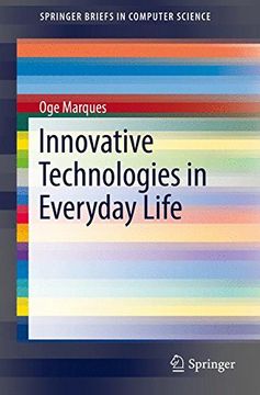 portada Innovative Technologies in Everyday Life (Springerbriefs in Computer Science) (in English)