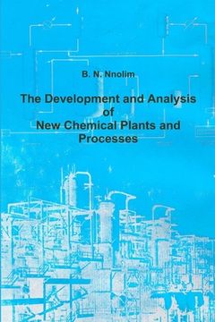 portada The Development and Analysis of New Chemical Plants and Processes (en Inglés)