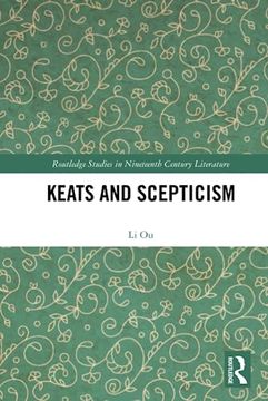 portada Keats and Scepticism (Routledge Studies in Nineteenth Century Literature) (en Inglés)