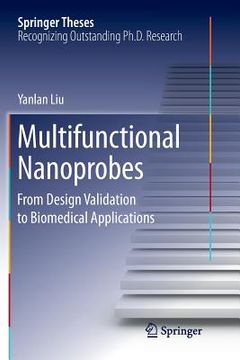 portada Multifunctional Nanoprobes: From Design Validation to Biomedical Applications (en Inglés)