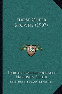portada those queer browns (1907) (en Inglés)