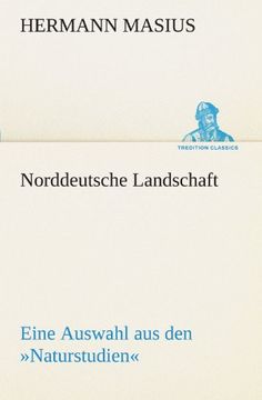 portada Norddeutsche Landschaft: Eine Auswahl aus den »Naturstudien« (TREDITION CLASSICS) (German Edition)
