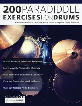 portada 200 Paradiddle Exercises for Drums: Over 200 Paradiddle Exercises, Grooves, Beats & Fills to Improve Drum Technique (en Inglés)