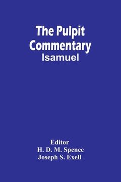 portada The Pulpit Commentary; Isamuel (en Inglés)
