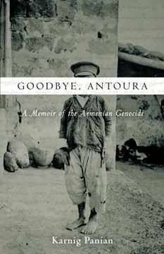 portada Goodbye, Antoura: A Memoir of the Armenian Genocide 