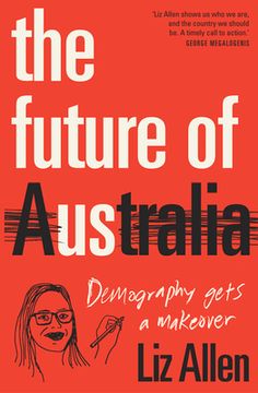 portada The Future of Us: Demography gets a makeover (en Inglés)