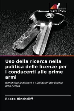 portada Uso della ricerca nella politica delle licenze per i conducenti alle prime armi (in Italian)