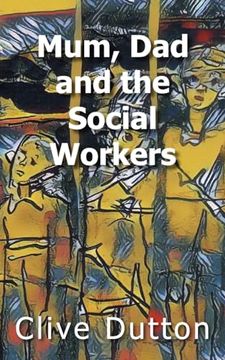 portada Mum, Dad and the Social Workers (in English)