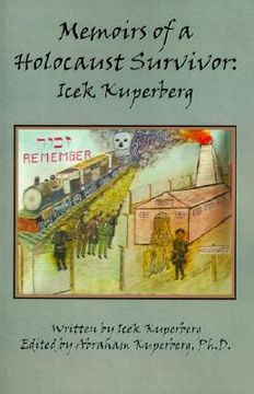 portada memoirs of a holocaust survivor: icek kuperberg (en Inglés)