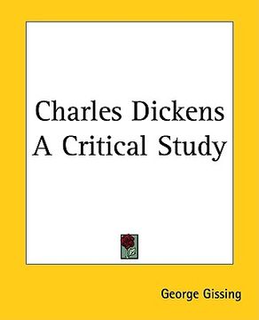 portada charles dickens a critical study (en Inglés)