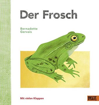 portada Der Frosch: Vierfarbiges Bilderbuch mit Vielen Klappen (in German)