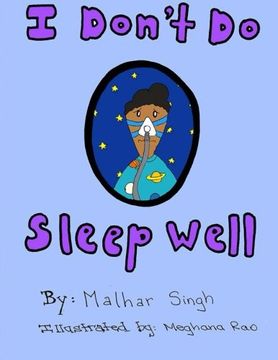 portada I Don't Do Sleep Well: I Don't Do Sleep Well is a story about a boy named Alfie who finds out he has sleep apnea, and needs to overcome the obstacles that come with it,