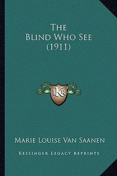 portada the blind who see (1911) (en Inglés)