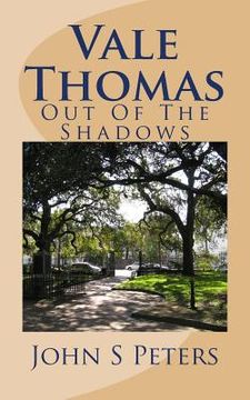 portada Vale Thomas: Out Of The Shadows (en Inglés)